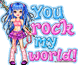 you rock my world  