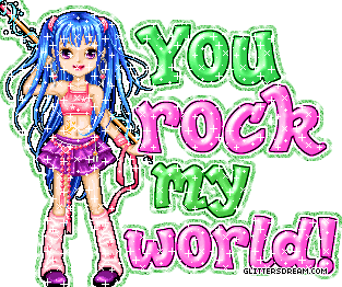 you rock my world   